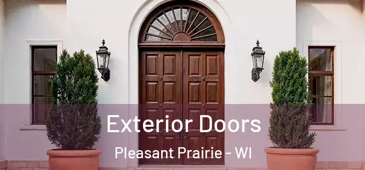  Exterior Doors Pleasant Prairie - WI