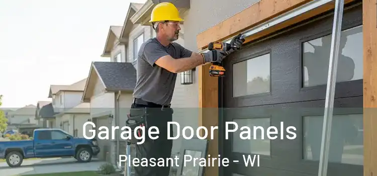  Garage Door Panels Pleasant Prairie - WI