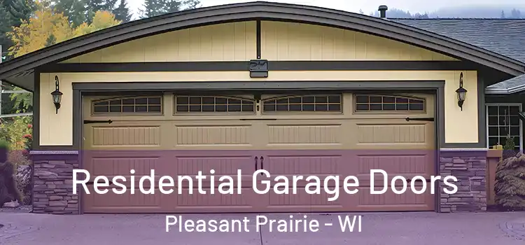  Residential Garage Doors Pleasant Prairie - WI