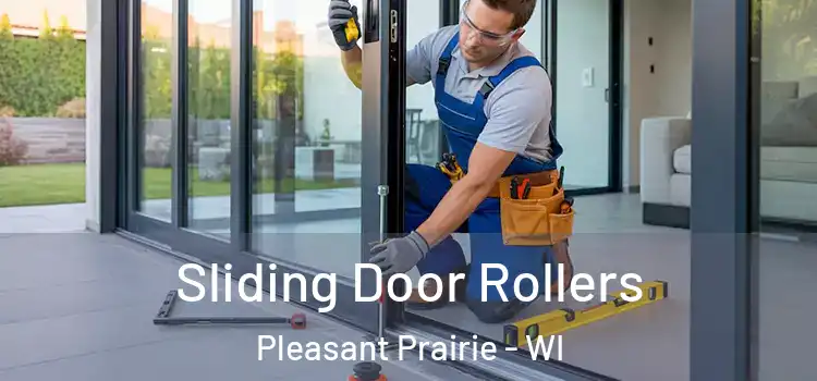  Sliding Door Rollers Pleasant Prairie - WI