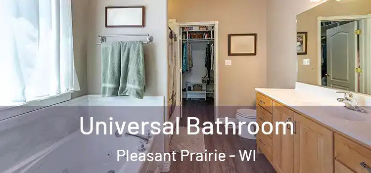  Universal Bathroom Pleasant Prairie - WI